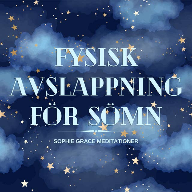 Fysisk avslappning för sömn by Sophie Grace Meditationer