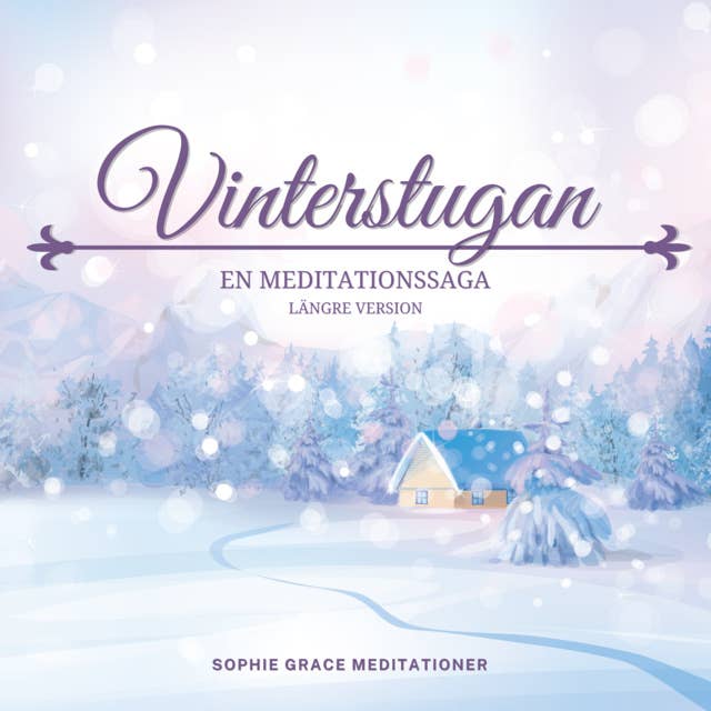 Cover for Vinterstugan. En meditationssaga. Längre version