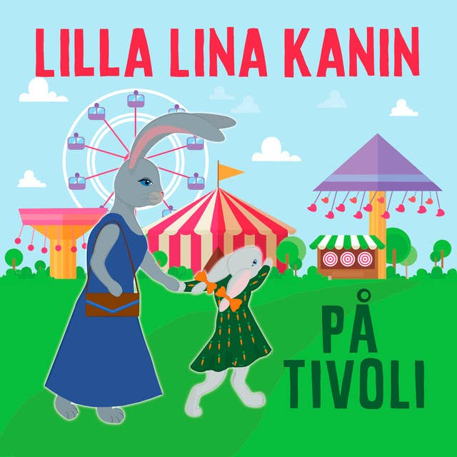 Lilla Lina Kanin på tivoli
