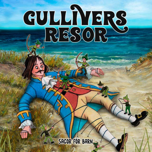 Sagor för barn: Gullivers resor