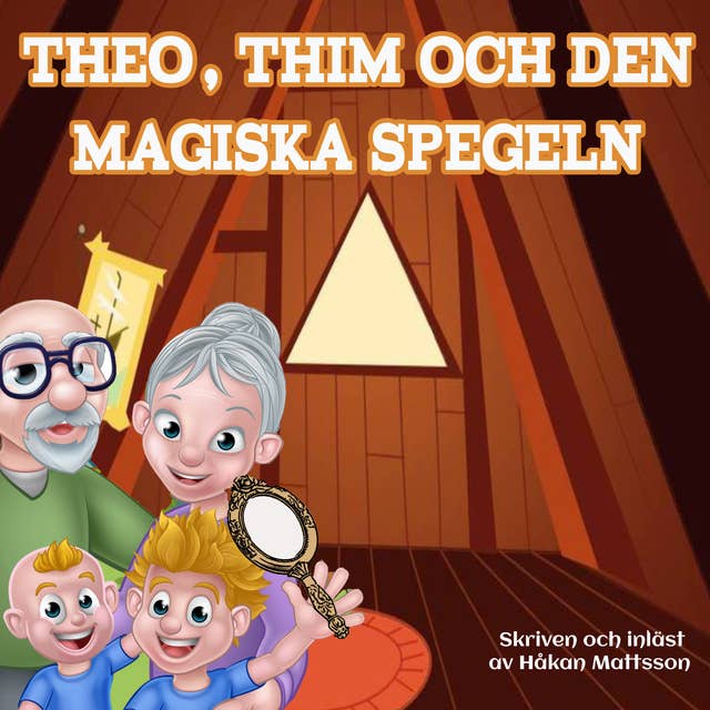 Theo, Thim och den magiska spegeln