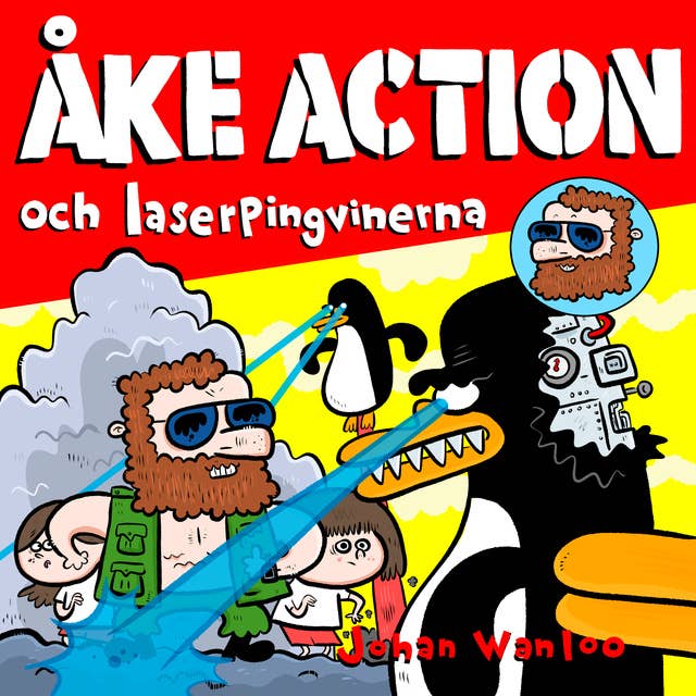 Åke action och laserpingvinerna