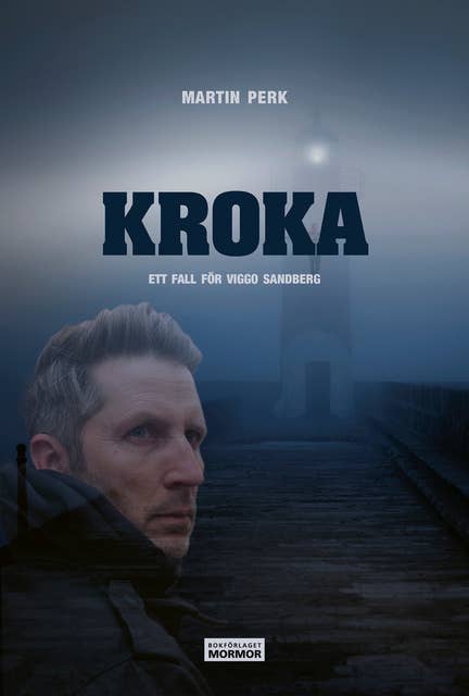 Kroka - Ett fall för Viggo Sandberg