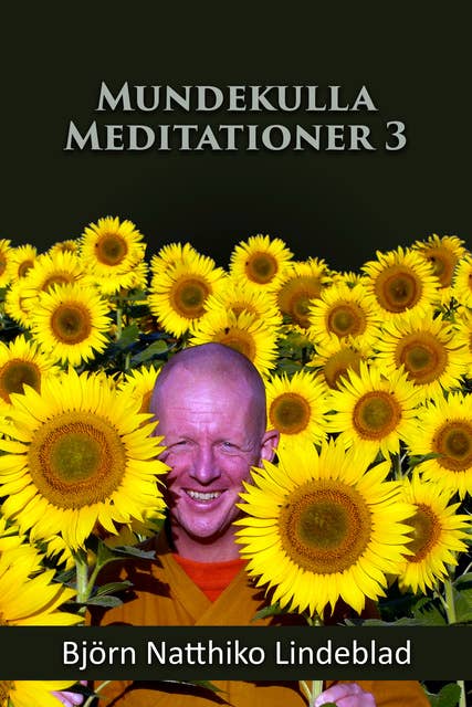 Mundekulla Meditationer 3