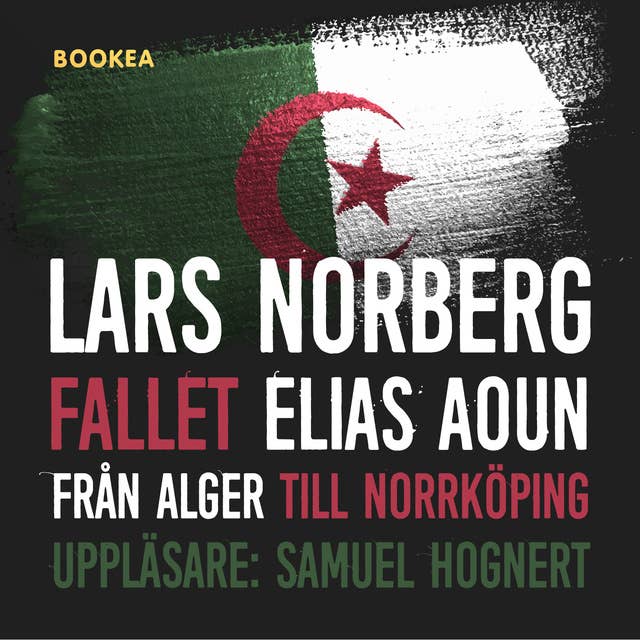 Fallet Elias Aoun : från Alger till Norrköping