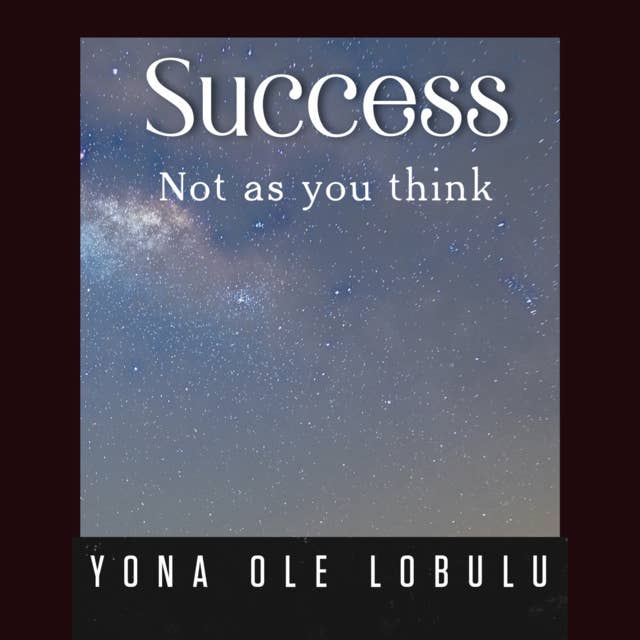 Success: -Not as you think