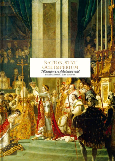 Cover for Nation, stat och imperium : tillhörighet i en globaliserad värld