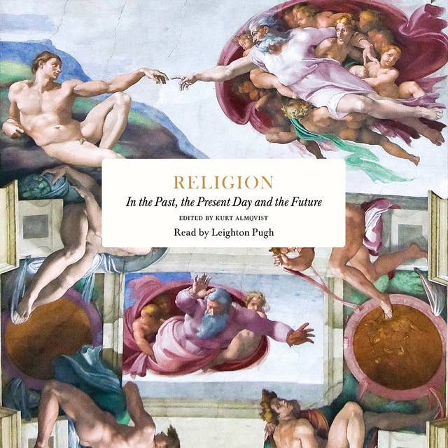 Cover for Religion: In the Past, the Present Day and the Future