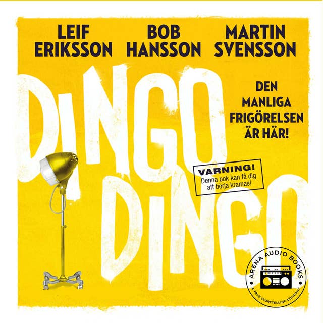 Dingo Dingo: Den manliga frigörelsen är här!