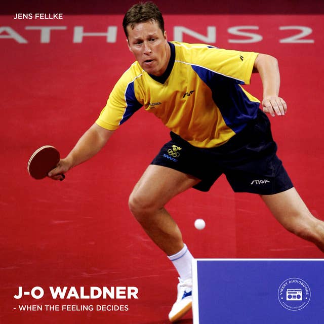Jan-Ove Waldner – When the Feeling Decides