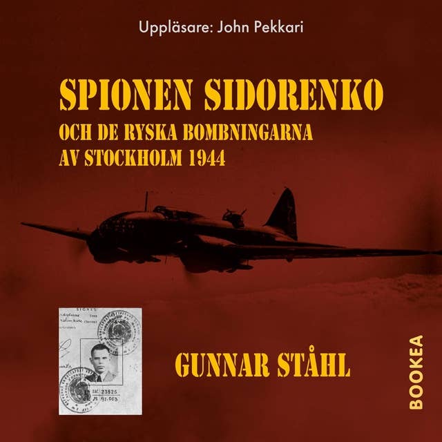 Spionen Sidorenko och de ryska bombningarna av Stockholm 1944 