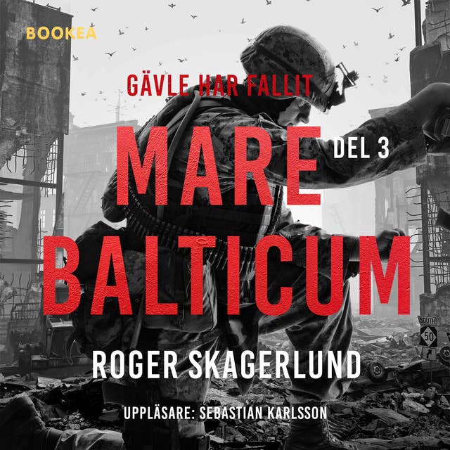 Mare Balticum III: Gävle har fallit
