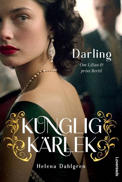 Darling : om Lilian och prins Bertil