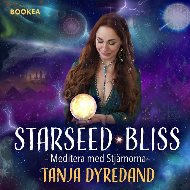 Stjärnsjälar STARSEED BLISS Meditera med stjärnorna, Kapitel 1 introduktion