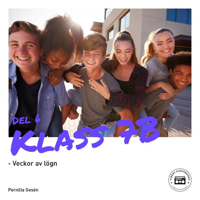 Cover for Klass 7B - Veckor av lögn