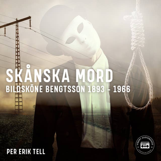 Skånska mord – Bildsköne Bengtsson 1893-1966