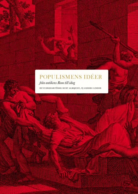 Populismens idéer : Från antikens Rom till idag