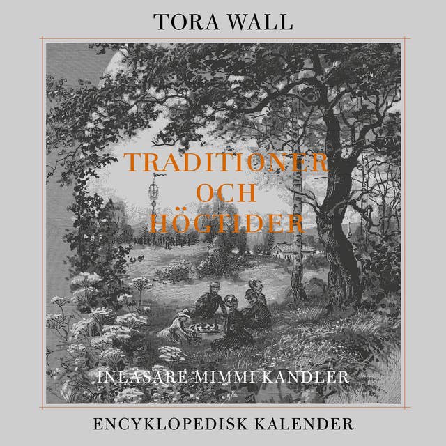 Traditioner och högtider : En encyklopedisk kalender