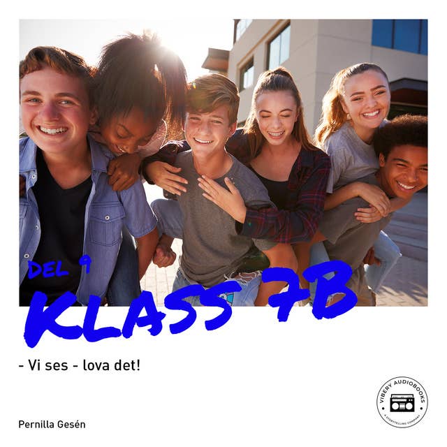 Cover for Klass 7B - Vi ses - lova det!