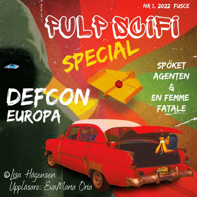 Defcon Europa #1: Spöket Agenten & En Femme Fatale