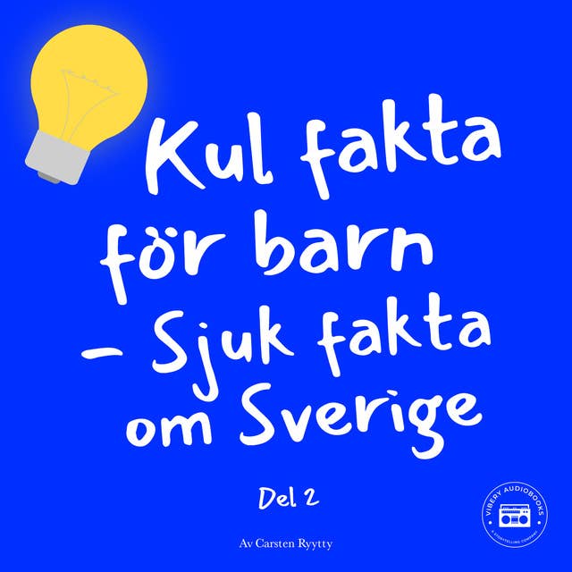 Kul fakta för barn: Sjuk fakta om Sverige (del 2)