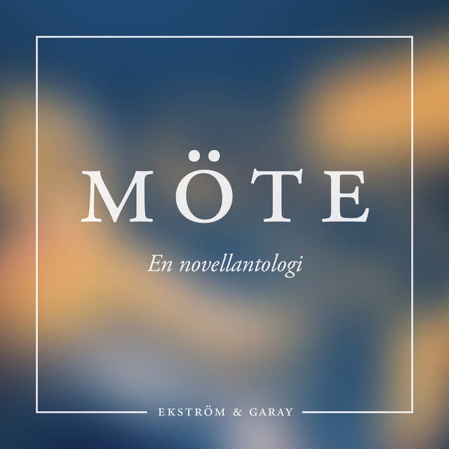 Cover for MÖTE : En novellantologi