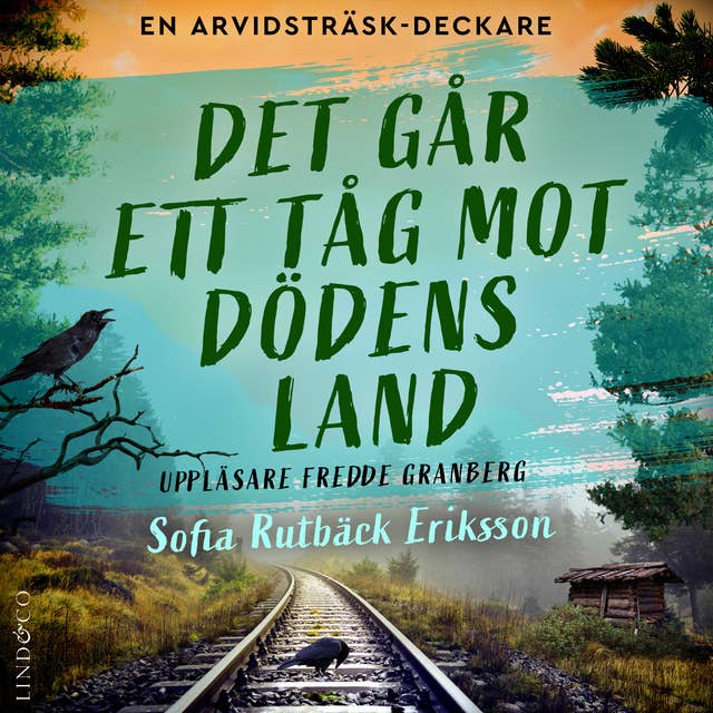 Det går ett tåg mot dödens land by Sofia Rutbäck Eriksson