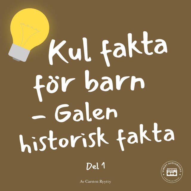 Kul fakta för barn: Galen historisk fakta, del 1