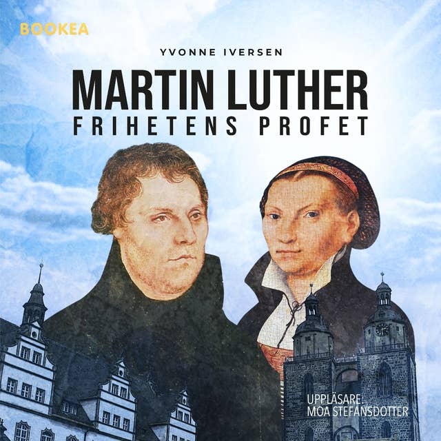 Martin Luther frihetens profet