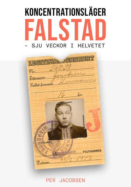 Koncentrationsläger Falstad, Norge: Sju veckor i helvetet