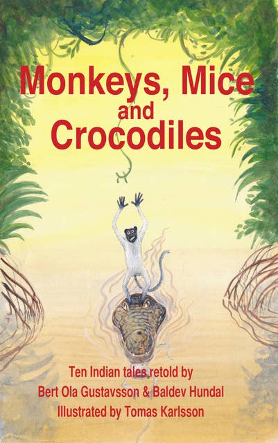Monkeys, Mice and Crocodiles