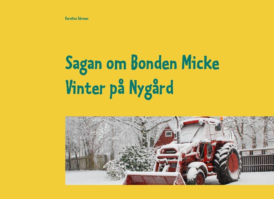 Sagan om Bonden Micke: Vinter på Nygård