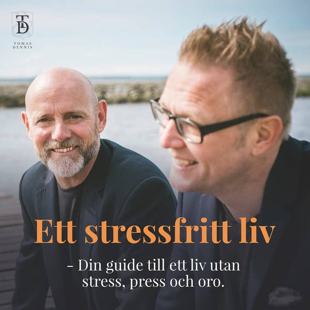 Ett stressfritt liv - Din guide till ett liv utan stress, press och oro.