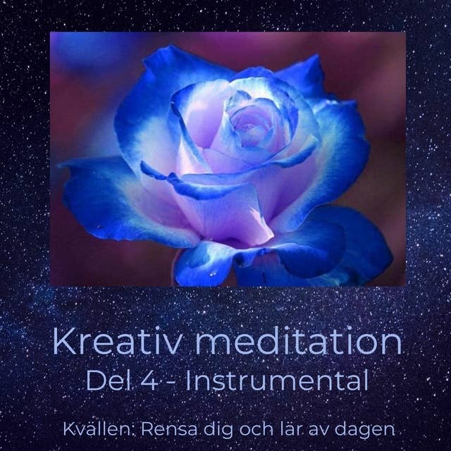 Kreativ meditation del 4 : Instrumental