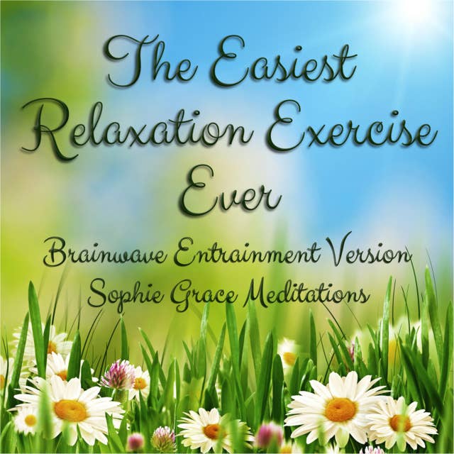 Cover for The Easiest Relaxation Exercise Ever (Brainwave Entrainment Version)