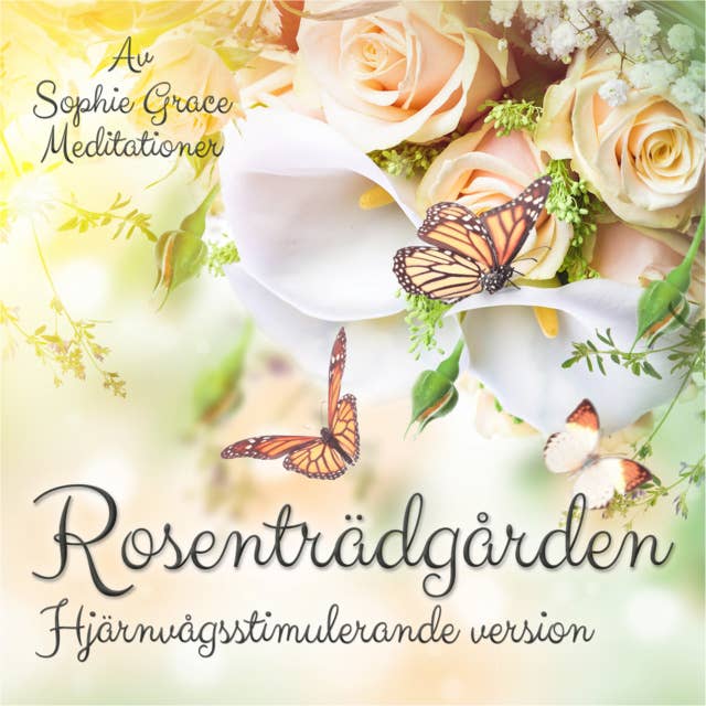 Cover for Rosenträdgården. Hjärnvågsstimulerande version