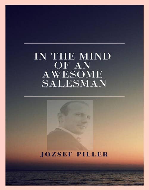 In the mind of an awesome salesman