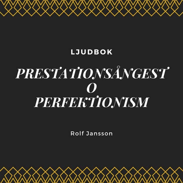 Prestationsångest - Perfektionism
