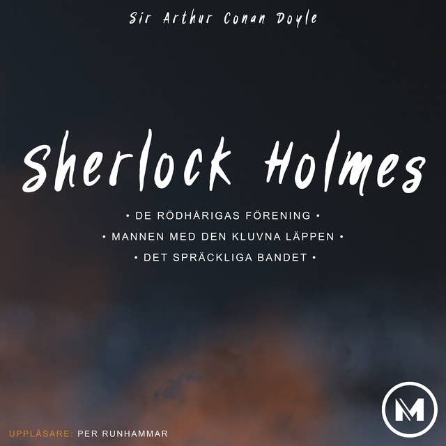 Sherlock Holmes - Tre noveller ur Sherlock Holmes äventyr