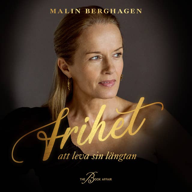 Frihet : att leva sin längtan