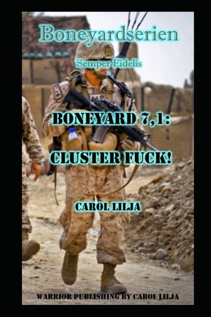 Boneyard 7,1: Cluster Fuck!