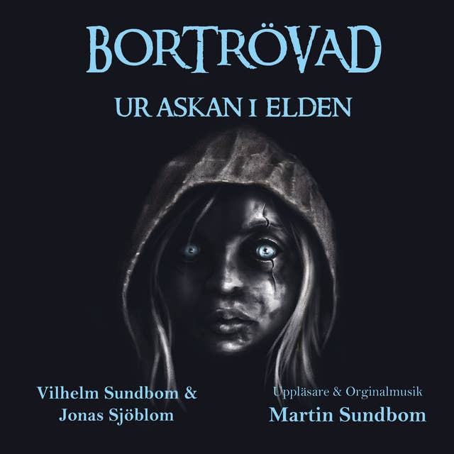 Bortrövad : Ur askan i elden