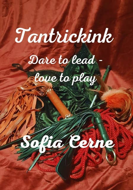 TANTRICKINK - Dare to lead dare to love