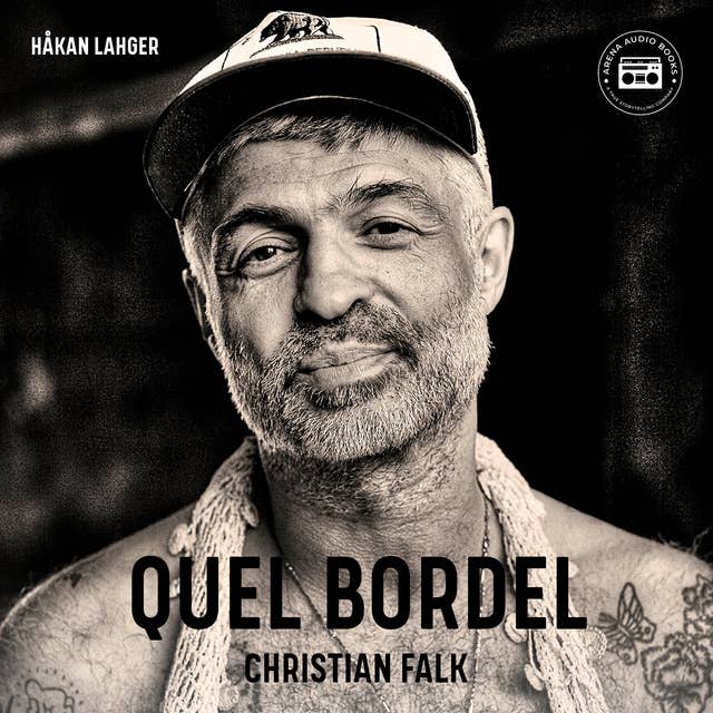 Cover for Quel Bordel: En biografi om Christian Falk