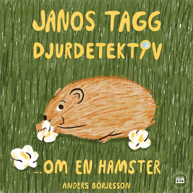 Cover for Janos Tagg: Djurdetektiv - Om en hamster