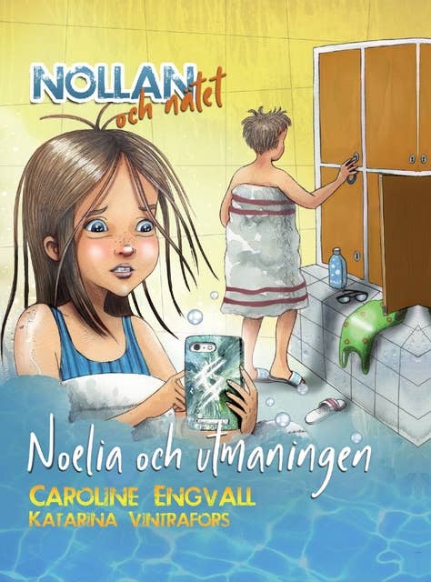 Nollan och nätet - Noelia och utmaningen