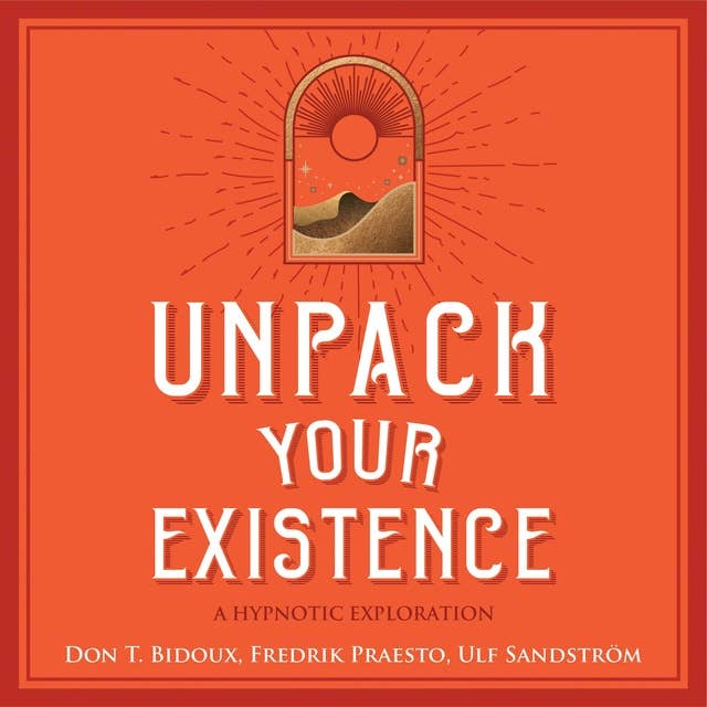Cover for Unpack Your Existence: A Hypnotic Exploration