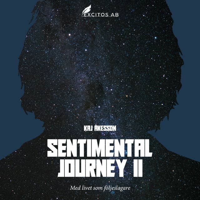 Sentimental Journey II : Med livet som följeslagare