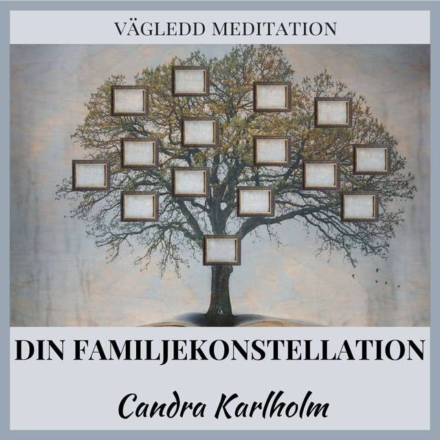 Din familjekonstellation: En vägledd meditation