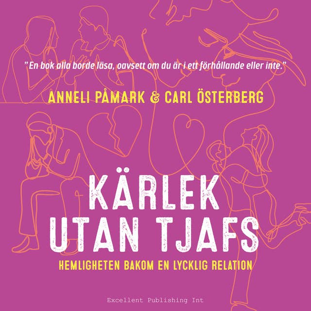Kärlek utan tjafs : hemligheten bakom en lycklig relation 